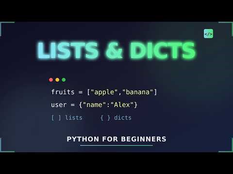 Python Lists and Dictionaries Explained | Python for Beginners #5