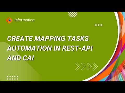 How to Create Mapping Tasks Automation in REST-API and CAI