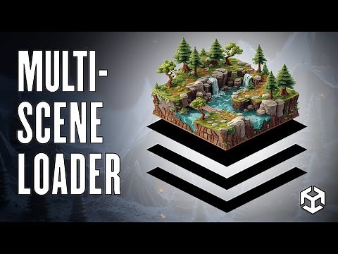 Additive Async Multi-Scene Loading in Unity