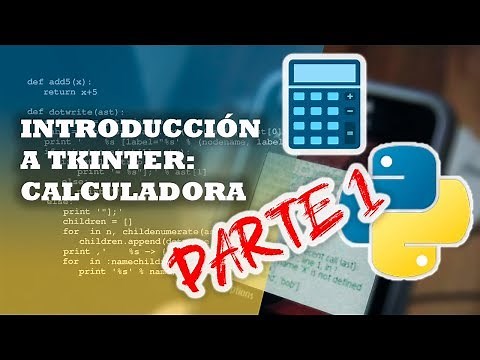 INTRODUCCIÓN A TKINTER: CREANDO UNA CALCULADORA (PARTE 1) | PYTHON | INTERFAZ GRÁFICA