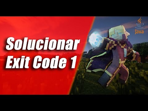 Como solucionar Exit Code 1 ó -1 Minecraft - Todas Las versiones - René Martínez