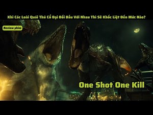 Khủng Long Bạo Chúa Tái Sinh Ở Thế Kỷ 21 Muốn Tàn Sát Nhân Loại || review phim: Jurassic World
