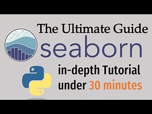 The Ultimate Guide to Seaborn | Plotting in Python using Seaborn