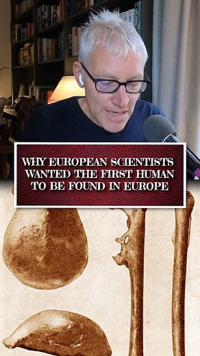 The discovery of 'Java Man' in Indonesia threw a spanner in the works for European scientists and their theory for why Europeans are the 'most advanced race' | The Rest is History