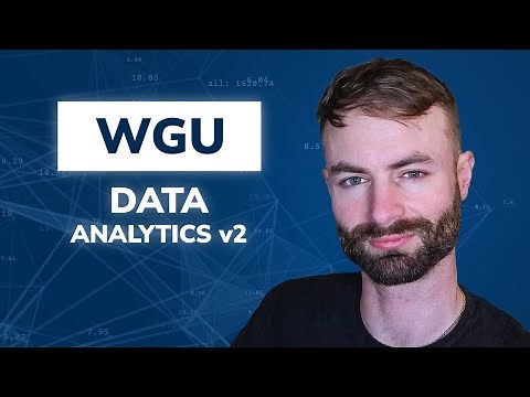 WGU Data Analytics Degree - 6 Month Bachelor Degree Walk-through!