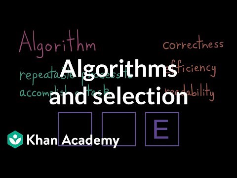 Algorithms and selection | Intro to CS - Python | Khan Academy