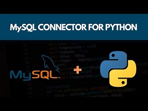 Using The MySQL Python Connector (Easily Use Python to interact with your MySQL Database)