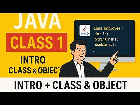 Java Course - Lecture 1 | Introduction to Java & Class, Object