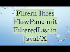 Filtern Ihres FlowPane mit FilteredList in JavaFX