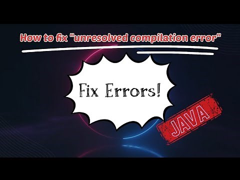 How to fix "Unresolved Compilation Error" in VS Code Java Program