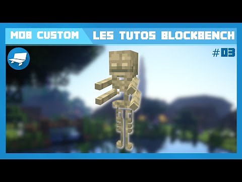 MODÈLE CUSTOM DE MOB ! ► LES TUTOS BLOCKBENCH #3