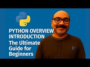 Learn Python Overview for Absolute Beginners | Python Explained in 10 Min-Quick Start for Beginners