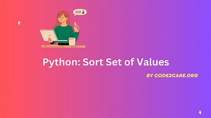Python Sort Set of Values