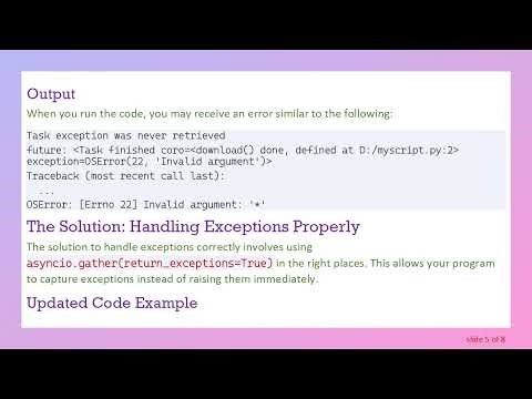 Understanding the Task exception was never retrieved Error in Python's asyncio