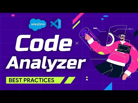 Why You Should Use Salesforce Code Analyzer | Salesforce Best Practices