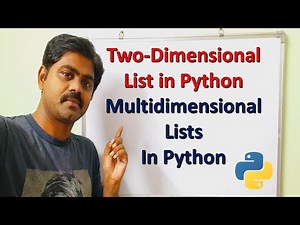 Two-dimensional Lists in Python Language | Multi-dimensional Lists in Python|List Of Lists(2D Lists)