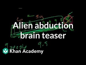 Alien abduction brain teaser | Puzzles | Math for fun and glory | Khan Academy