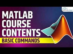 Basics of MATLAB - Course Content | MATLAB Tutorial For Beginners