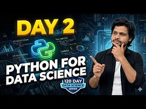 Day 2: Python Basics for Data Science (Beginners Guide) | 120-Day Data Science Series