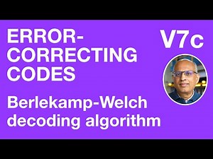 V7c: Berlekamp-Welch decoding algorithm (Error-Correcting Codes)
