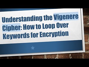 Understanding the Vigenere Cipher: How to Loop Over Keywords for Encryption