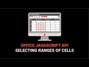 How To Select Ranges of Cells in the Microsoft Office JavaScript API