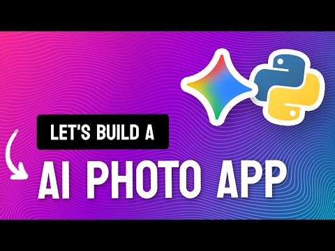 How to Build an AI Photo App | FastAPI and Gemini