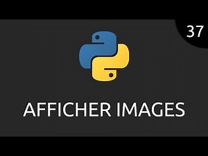 Python #37 - afficher images