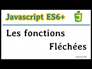 JavaScript ES6 : Les fonctions fléchées