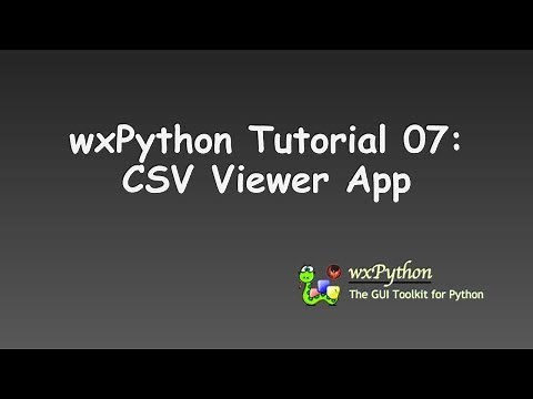 wxPython Tutorial 07: CSV Data Viewer