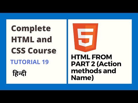 HTML Form Part2: Action, Method, Name (Tutorial 19)