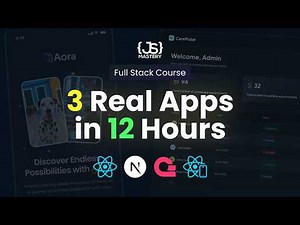 Build and Deploy 3 Modern Apps and Get Hired as Full Stack Developer Full 12-Hour Course
