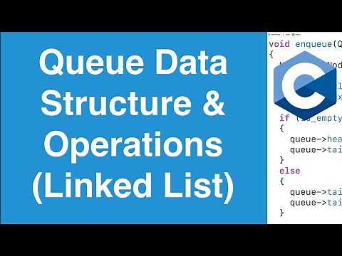 Queue Data Structure & Operations (Linked List Based) | C Programming Example