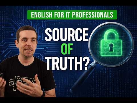 Source of Truth Explained (IT English for Developers) | Pronunciation + Real Examples