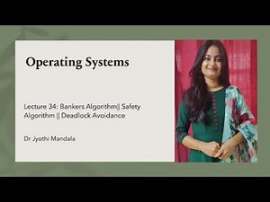 Operating Systems: Lecture #34: Bankers Algorithm || Safety Algorithm || Deadlock Avoidance