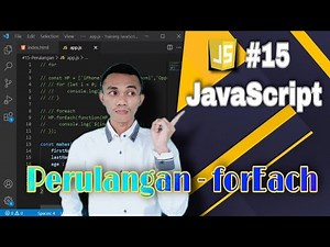 JavaScript Tutorial #15 : Perulangan - forEach | Belajar Javascript