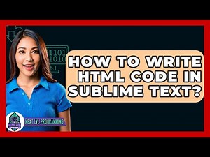 How To Write HTML Code In Sublime Text? - Next LVL Programming