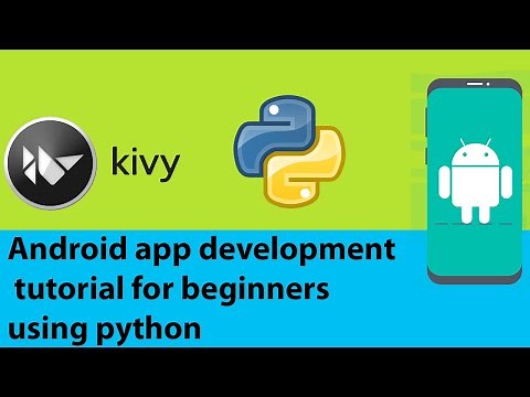 Android app development tutorial for beginners using python part 1