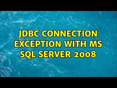 JDBC Connection Exception with MS SQL Server 2008 (3 Solutions!!)