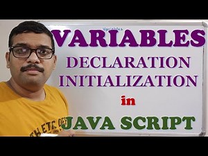 VARIABLE DECLARATION & INITIALIZATION - JAVA SCRIPT