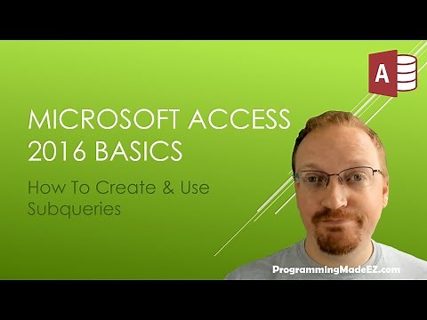 21. Learn Microsoft Access 2016: How To Create and Use Subqueries