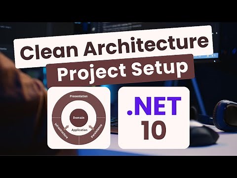 Clean Architecture Project Setup From Scratch With .NET 10