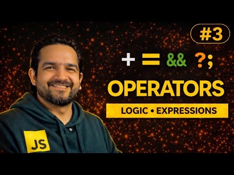 JavaScript Operators Explained | Arithmetic, Logical, Ternary & More | JS Mastery #3