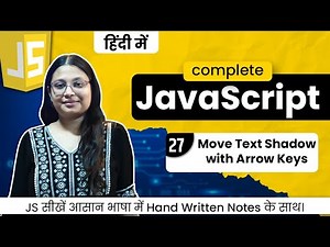 Lecture 27 - Move Text Shadow with Arrow Keys in JavaScript | DOM Project 🔥 | Debug With Nitu