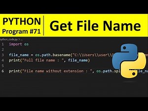 Python Program #71 - Get the File Name From the File Path in Python