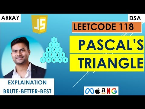 Coding Pascal’s Triangle Step by Step | Leetcode 118 | JavaScript | 3 Intuitions-Best explanation!