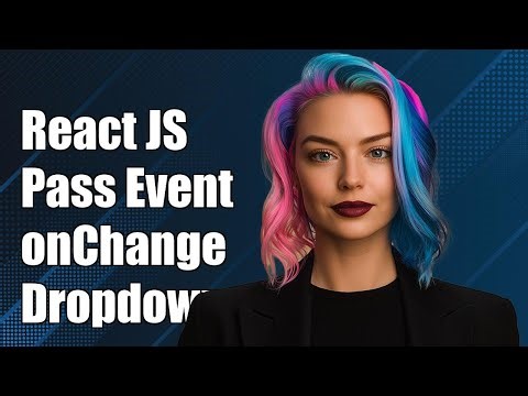 React JS: Pass event inside onChange drop down (Ant Design)