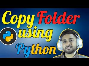 Copy folders using Python | shutil module