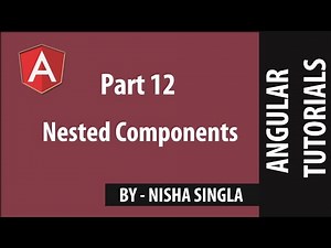 Nested Components - Angular (Tutorial #12)