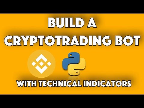 How To Build a Cryptocurrency Live Trading Bot with Python (Binance API) Using Technical Indicators